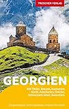 TRESCHER Reiseführer Georgien: Mit Tblisi, Batumi, Kachetien, Kartli,...