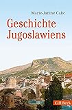 Geschichte Jugoslawiens (Beck Paperback)